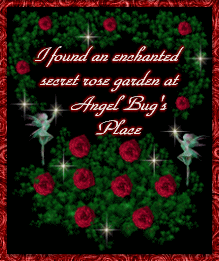 I found an enchanted secret rose garden at Angel Bug's Place