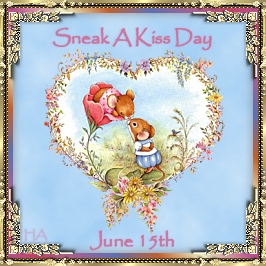Sneak A Kiss Day - June 15th