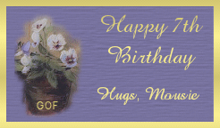 GOF - Happy 7th Birthday - Hugs, Mousie