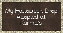 My Halloween Drop Adopted at Karma's
