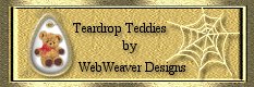 Teardrop Teddies by WebWeaver Designs