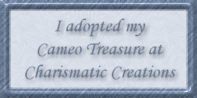 I adopted my Cameo Treasures at Charismatic Creations