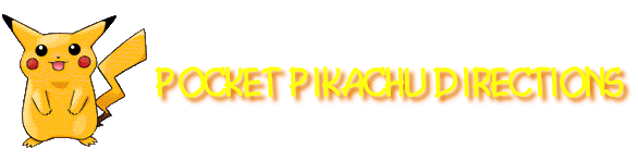 Pocket Pikachu Directions