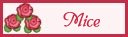 Mice