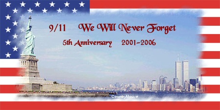 9/11 - We Will Never Forget - 5th Anniversary - 2001-2006