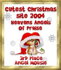 Cutest Christmas Site 2004 - Heavens Angels of Praise - 3rd Place Angel Mousie