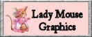 Lady Mouse Graphics