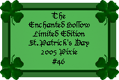 The Enchanted Hollow Limited Edition St. Patrick's Day 2005 Pixie  #46