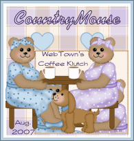 CountryMouse - WebTown's Coffee Klutch - Aug. 2007