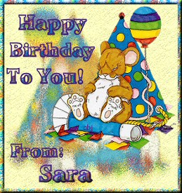 Happy Birthday To You! From: Sara