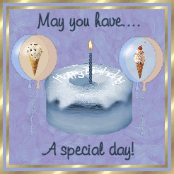 May you have...A special day!