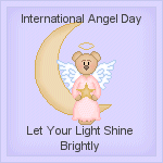 International Angel Day - Let Your Light Shine Brightly